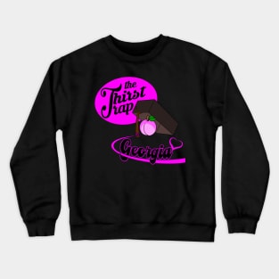 The thirst trap Crewneck Sweatshirt